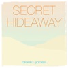 Secret Hideaway (with Jan Loechel) - Single