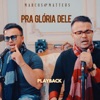 Pra Glória Dele (Playback) - Single