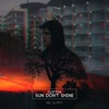 Sun Don't Shine - Single