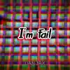 I'm fail (Demo) - Single album lyrics, reviews, download