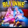 NRK FlippKlipp - Bli inne (FlippKlipp sommerlåt 2019)