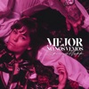 Mejor No Nos Vemos - Single