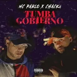 Tumba Gobierno - Single - Mc Pablo Tumba Gobierno - Single - Mc Pablo