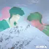 Alaska - Single album lyrics, reviews, download