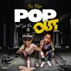 Pop Out (feat. Lud Foe) [Remix] - Single album lyrics, reviews, download