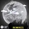 Sky High (Remixes) album lyrics, reviews, download