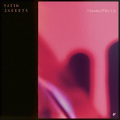 Satin Jackets - Hundred Fifty Up