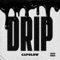 Drip - Capolow lyrics