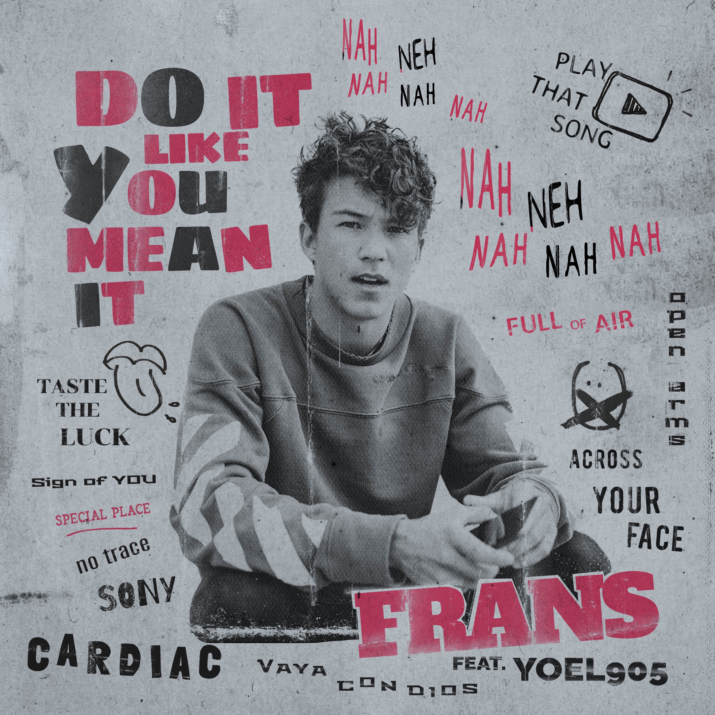 Do It Like You Mean It by Frans (Ft. Yoel905)