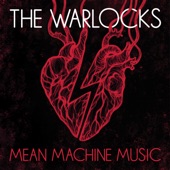 The Warlocks - Mean Machine