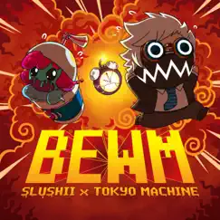 BEWM - Single by Slushii & Tokyo Machine album reviews, ratings, credits