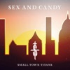 Sex and Candy - Single