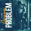 Problem song lyrics