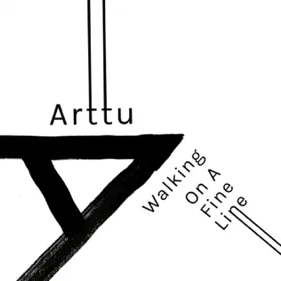 ladda ner album Arttu - Walking On A Fine Line
