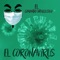 El Coronavirus - El Comando Inexclusivo lyrics