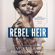 Vi Keeland & Penelope Ward - Rebel Heir: The Rush Series: Book One