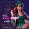 Me Equivoque Contigo - Single