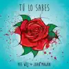 Tú Lo Sabes - Single album lyrics, reviews, download