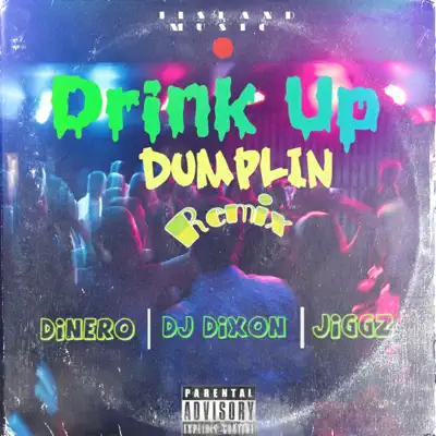 Drink up (Dumplin Remix) - Single - Dinero