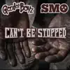Can't Be Stopped - Single album lyrics, reviews, download