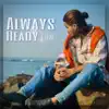 Stream & download Always Ready - Single