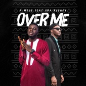 Over Me (feat. Oba Reengy) artwork