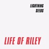 Life of Riley - Single