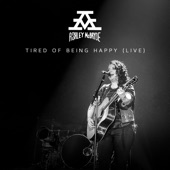 Tired of Being Happy (Live From Nashville) artwork
