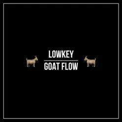 Goat Flow - Single - Lowkey Goat Flow - Single - Lowkey