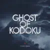 Ghost of Kodoku (Tycho Remix) - Single album lyrics, reviews, download