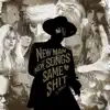 New Man, New Songs, Same Shit, Vol.1 album lyrics, reviews, download