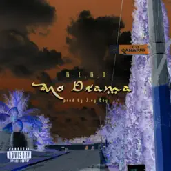 No Drama - Single - B.E.B.O No Drama - Single - B.E.B.O