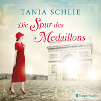 Tania Schlie - Die Spur des Medaillons (ungekürzt) artwork