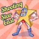 Shooting Star Cast 071: We’re Back!