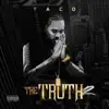 The Truth 2 album lyrics, reviews, download