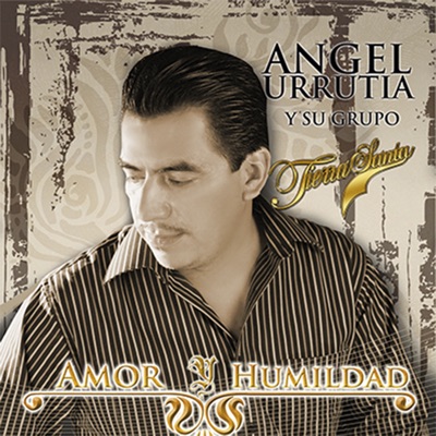 Amor Y Humildad - Tierra Santa