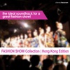 Fashion Show Collection Hong Kong Edition