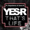 That's life (feat. Dopebwoy & Soesi B) - Yes-R lyrics