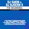 The Beginning (DJ Spaceman Remix) - DJ Sakin & Dj Bjoern X lyrics