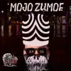 Mojo Zumoe album lyrics, reviews, download