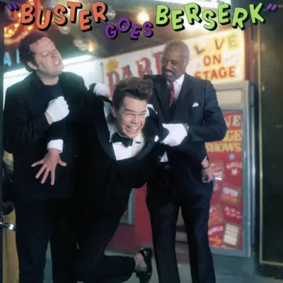 Buster Goes Berserk - Buster Poindexter