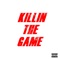 Killin' the Game (feat. Ngafsh) - DJ NoWords lyrics