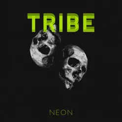 Tribe - Single - Neón Tribe - Single - Neón
