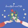 Beautiful Mint Life - Single album lyrics, reviews, download