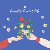 Beautiful Mint Life artwork