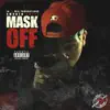Mask Off - EP album lyrics, reviews, download