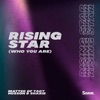 Rising Star (Who You Are) - Single