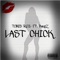 Last Chick (feat. Purpz) - Tomis Reil lyrics