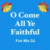 O Come All Ye Faithful (Instrumental) - Single album lyrics, reviews, download