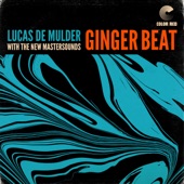 Lucas de Mulder/The New Mastersounds - Ginger Beat